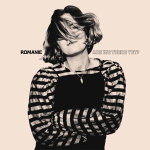 Romanie’s debut album is a celebration of individuality, heart, and a musical journey